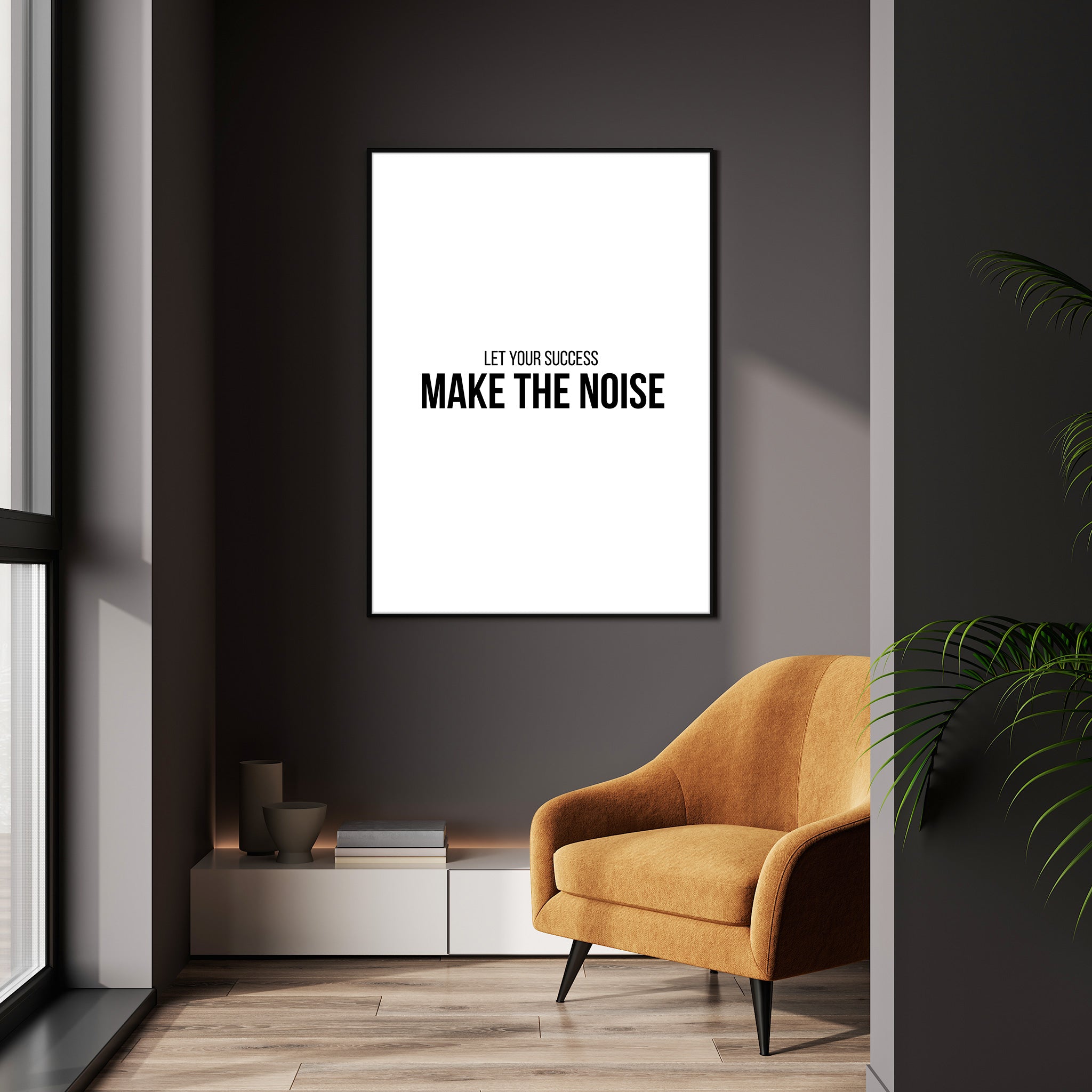 Make The Noise – Motivational Poster