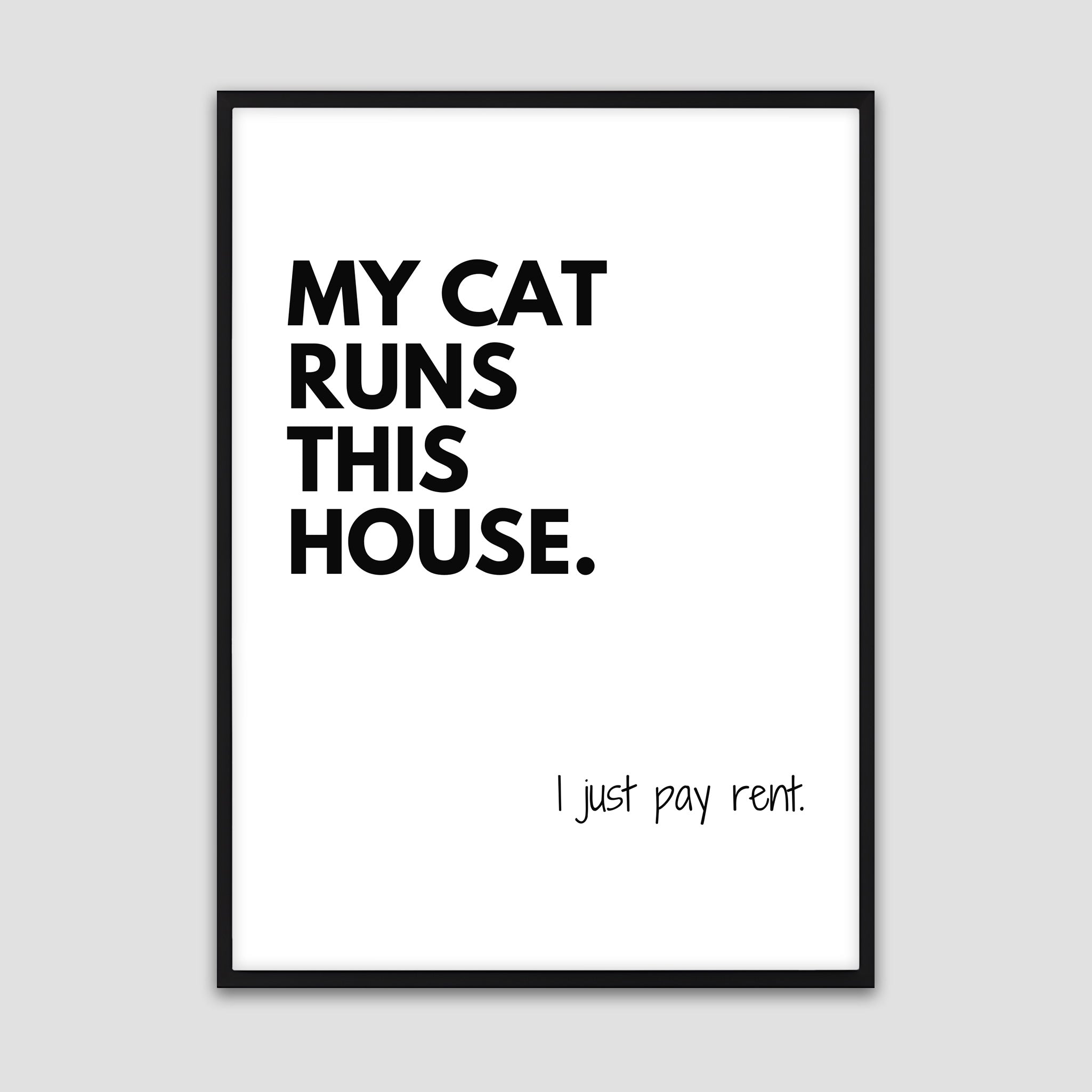 My Cat Runs This House Poster