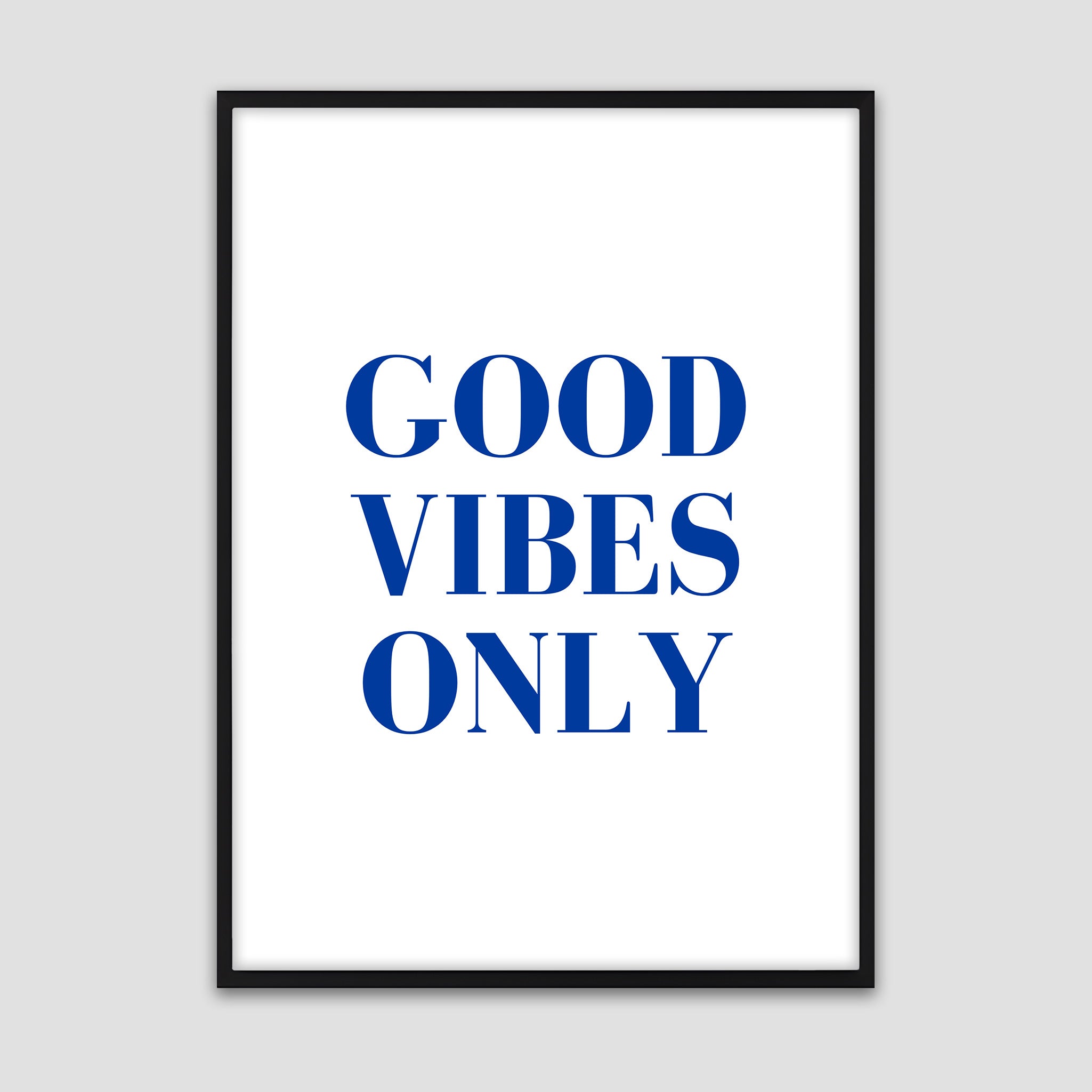 Good Vibes Only Poster