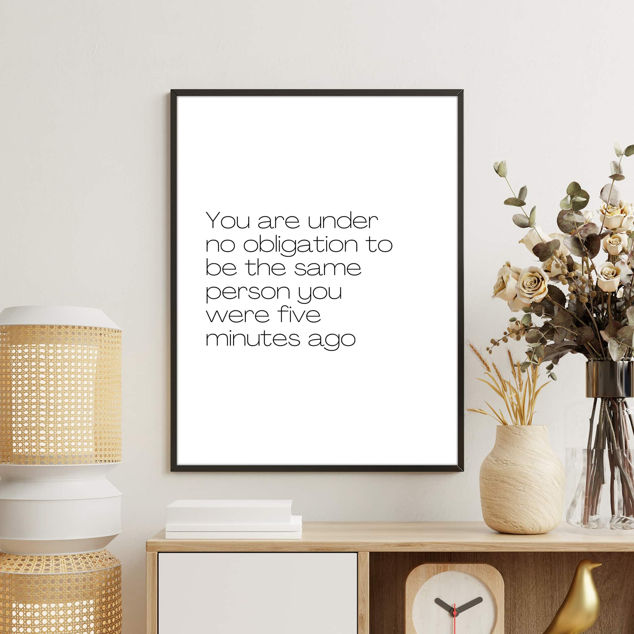 Five Minutes Ago – Motivational Poster