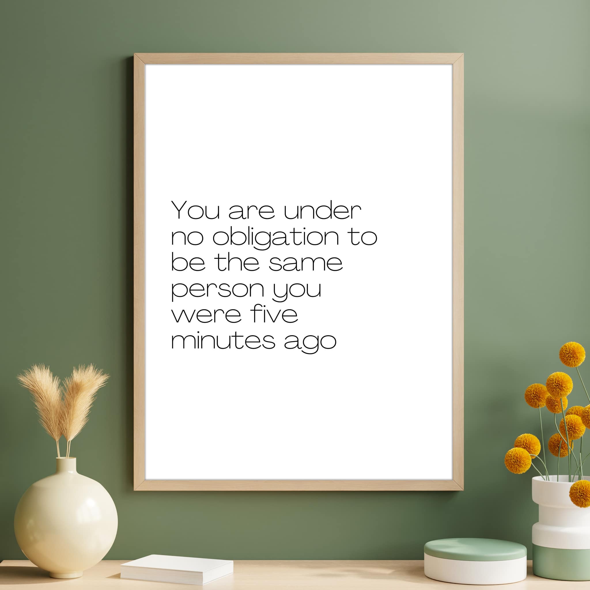 Five Minutes Ago – Motivational Poster