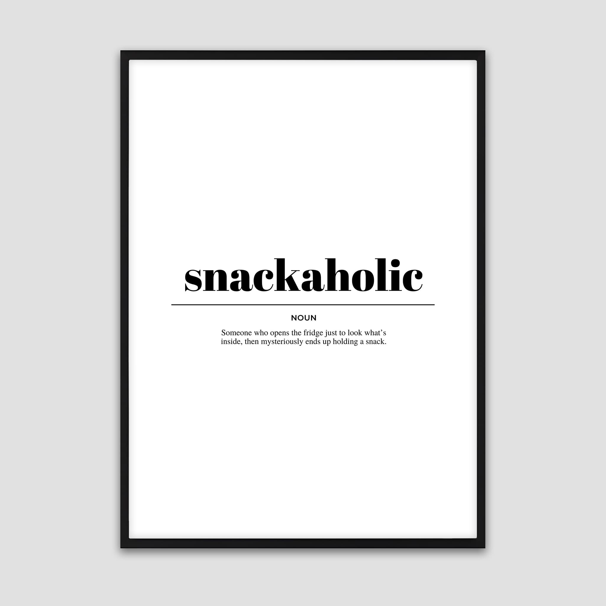 Snackaholic - Funny Poster